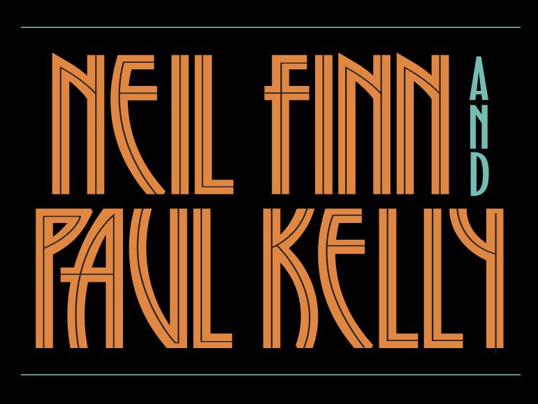 NEIL FINN & PAUL KELLY